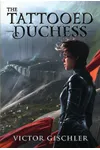 The Tattooed Duchess