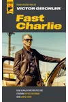Gun Monkeys / Fast Charlie