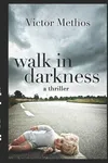 Walk In Darkness