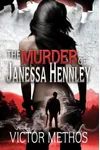 The Murder of Janessa Hennley