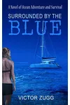 Surrounded By The Blue Of Ocean Adventure And Survival