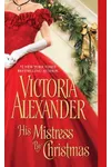 His Mistress by Christmas
