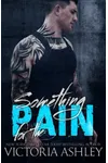 Something For The Pain