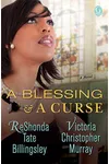 A Blessing & A Curse