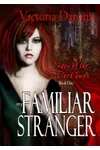 My Familiar Stranger