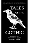 Tales of the Gothic: An Anthology of British Horror