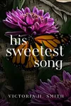 His Sweetest Song