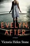 Evelyn, After (As:Victoria Helen Stone)