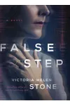False Step (As:Victoria Helen Stone)