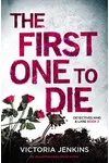 The First One To Die
