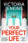 Your Perfect Life