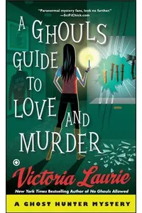 A Ghoul's Guide to Love and Murder