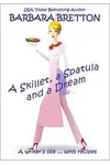 A Skillet, a Spatula, and a Dream