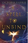 A Spell to Unbind