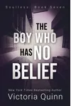 The Boy Who Has No Belief