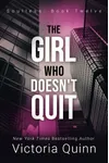 The Girl Who Doesn't Quit