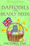 Daffodils And Deadly Deeds