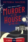 Murder At The House On The Hill