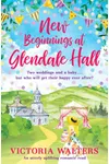 New Beginnings At Glendale Hall