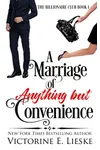 A Marriage of Anything But Convenience