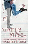 Don't Bet on Love