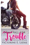 Don't Fall for Trouble
