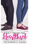 Don't Trash the Heartthrob