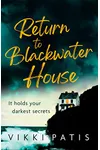 Return to Blackwater House