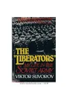 The Liberators: My Life in the Soviet Army