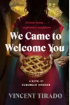 We Came to Welcome You