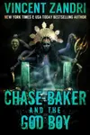 Chase Baker and the God Boy