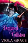 Designed Collision