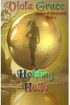 Holding Holly