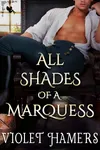 All Shades of a Marquess