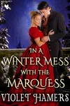 In a Winter Mess with the Marquess