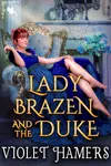Lady Brazen and the Duke