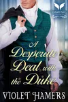 A Desperate Deal with the Duke