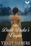 The Dark Duke’s Virgin
