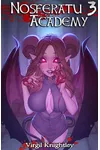Nosferatu Academy 3