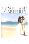 Love Me Carefully