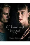 Of Love and Intrigue