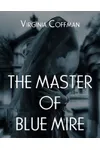 The Master of Blue Mire