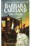 Only a Dream
