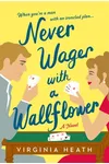 Never Wager with a Wallflower