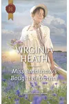 Miss Bradshaw's Bought Betrothal