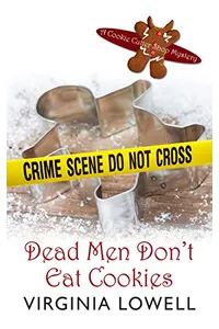 Dead Men Don't Eat Cookies
