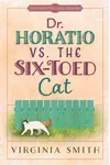 Dr. Horatio vs. the Six-Toed Cat