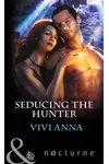 Seducing the Hunter
