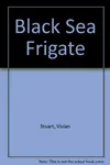 Black Sea Frigate