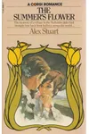 The Summer's Flower (As:Alex Stuart)